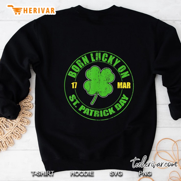 Born Lucky On 17 March St. Patrick