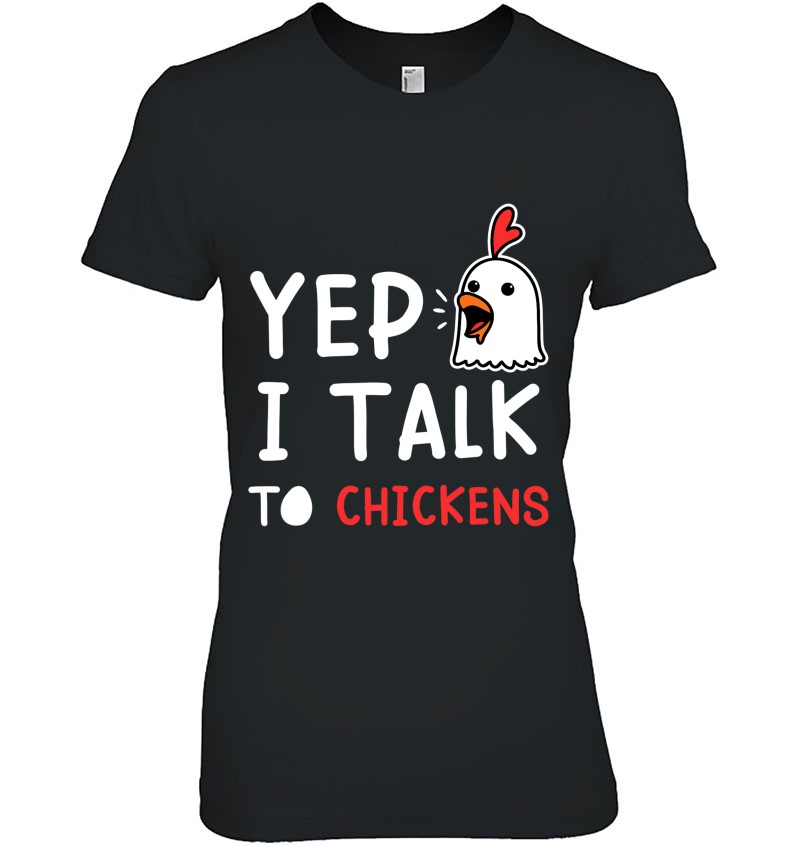 Yep I Talk To Chickens Tee Country Farm Women Girl Sweatshirt
