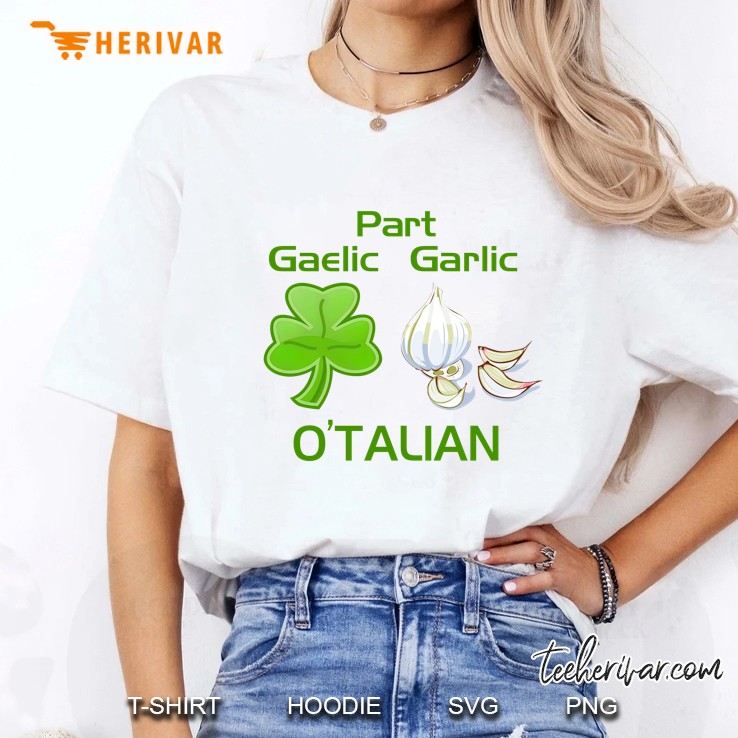 Part Gaelic Garlic Irish Italian O
