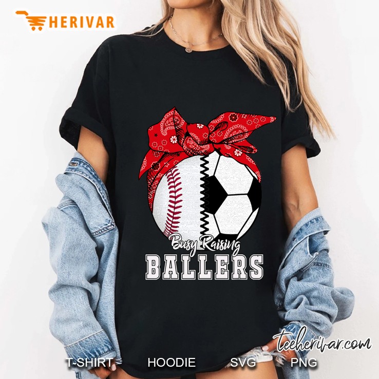 Busy Raising Ballers Baseball Soccer Tee Soccer Mom Ladies Tee