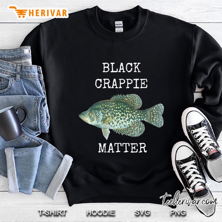 Black Crappie Matter Crappie Fishing Sweatshirt