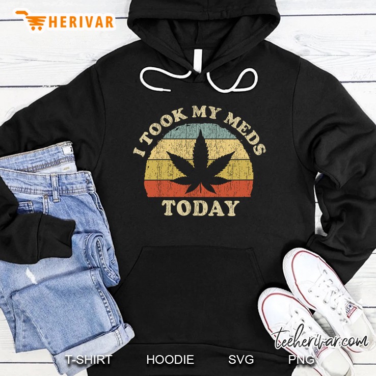 Vintage 420 I Took My Meds Today Funny Marijuana Weed Hoodie