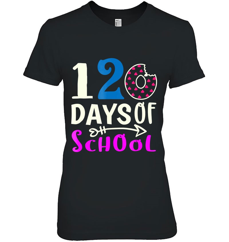 120 Days Of School Shirt - First Grade Teacher