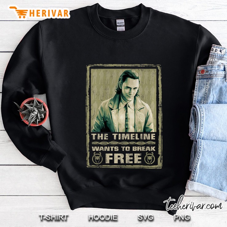 Marvel Loki The Timeline Wants To Break Free Poster Sweatshirt