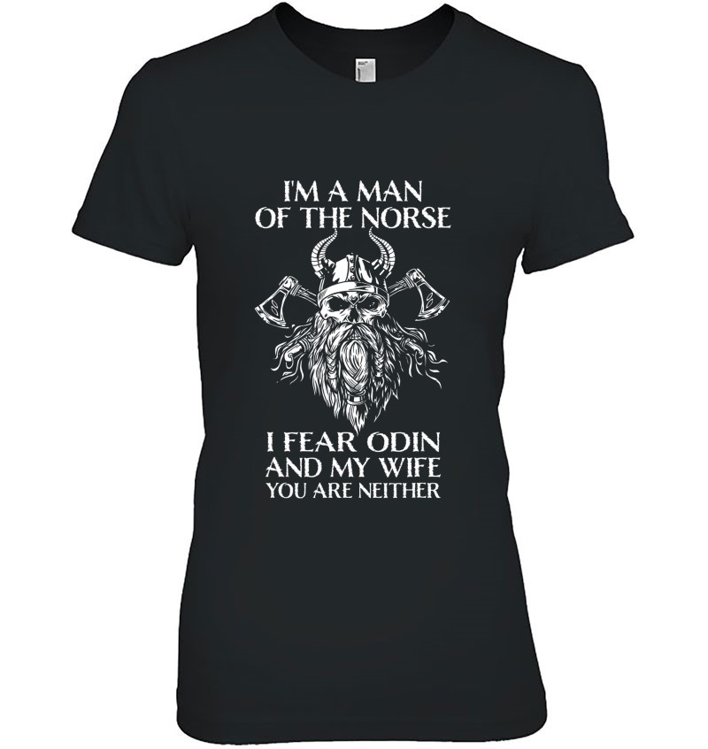 I'm A Man Of The Norse, I Fear Odin And My Wife - Viking Men Mugs
