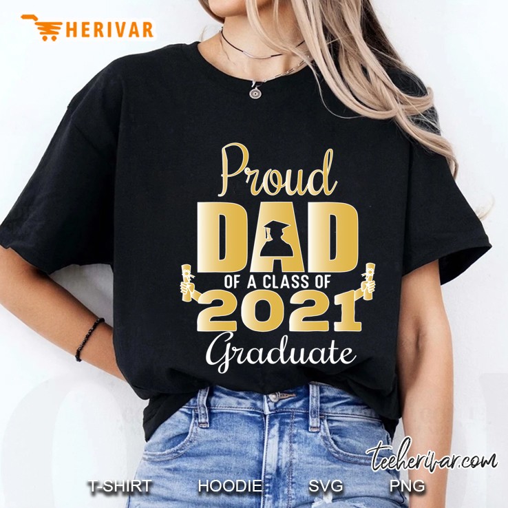 Proud Dad Of A Class Of 2021 Graduate Senior 2021 Ver2 Ladies Tee