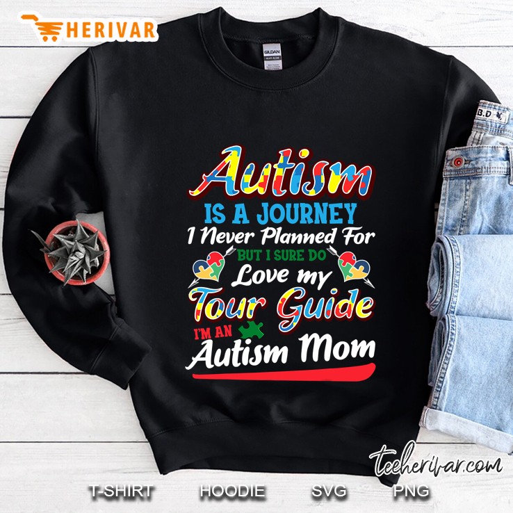 Autism Mom Shirt Autism Awareness Shirt Autism Is A Journey Sweatshirt