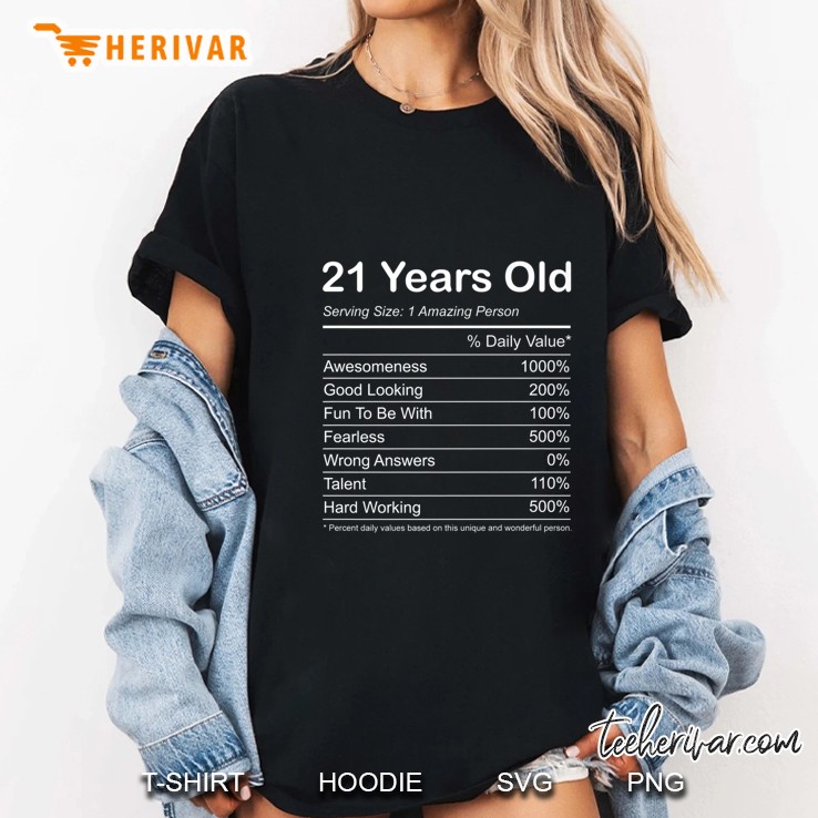 21St Birthday Gift - 21 Years Old - Funny Nutrition Label Ladies Tee
