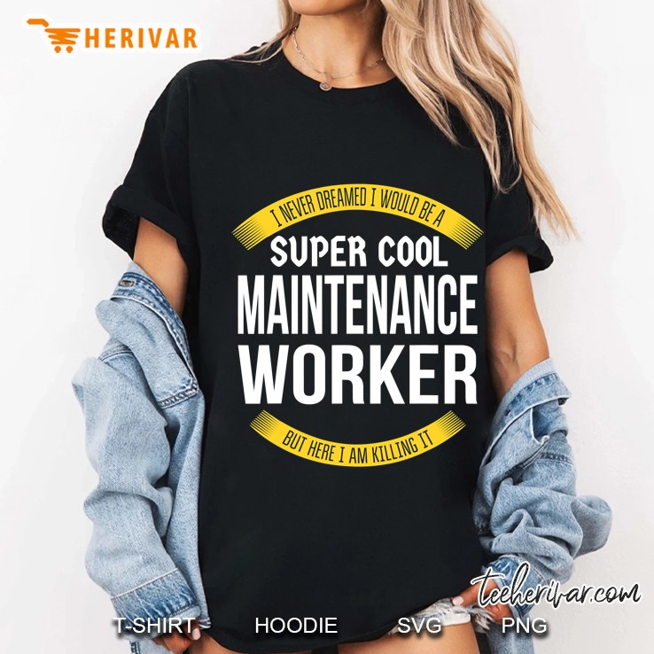 Funny Maintenance Worker Tshirts Gift Appreciation Ladies Tee