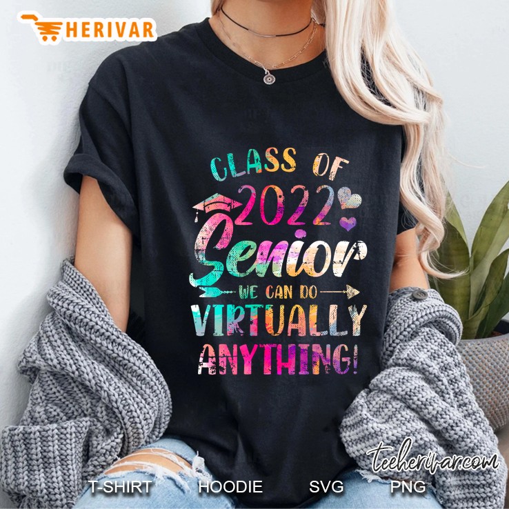 Class Of 2022 Senior Graduation We Can Do Virtually Anything Ladies Tee