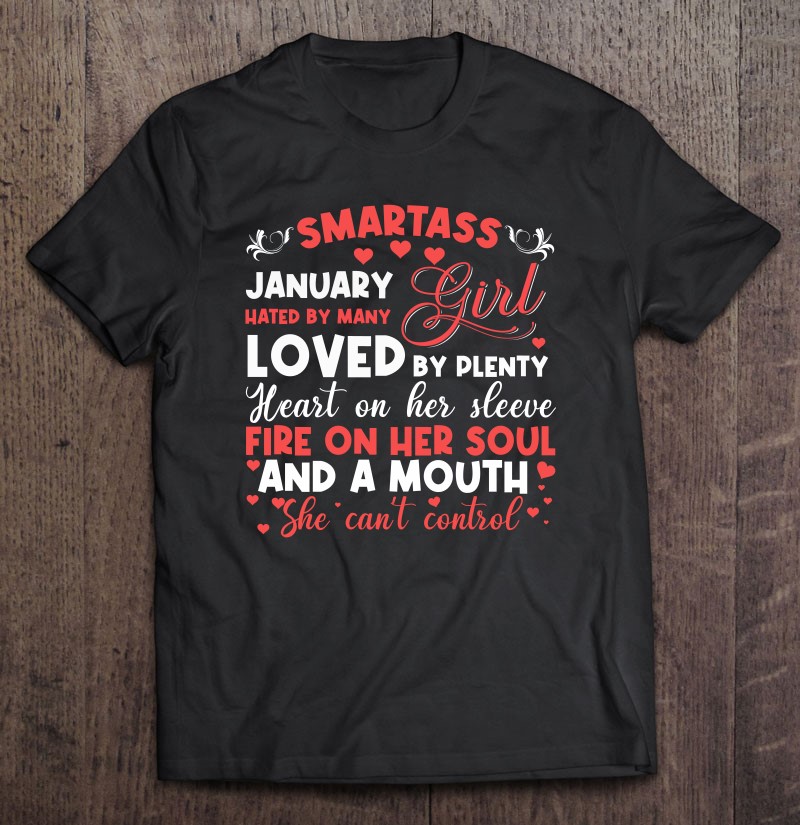 Smartass January Girl Hated By Many Loved By Plenty Heart On 