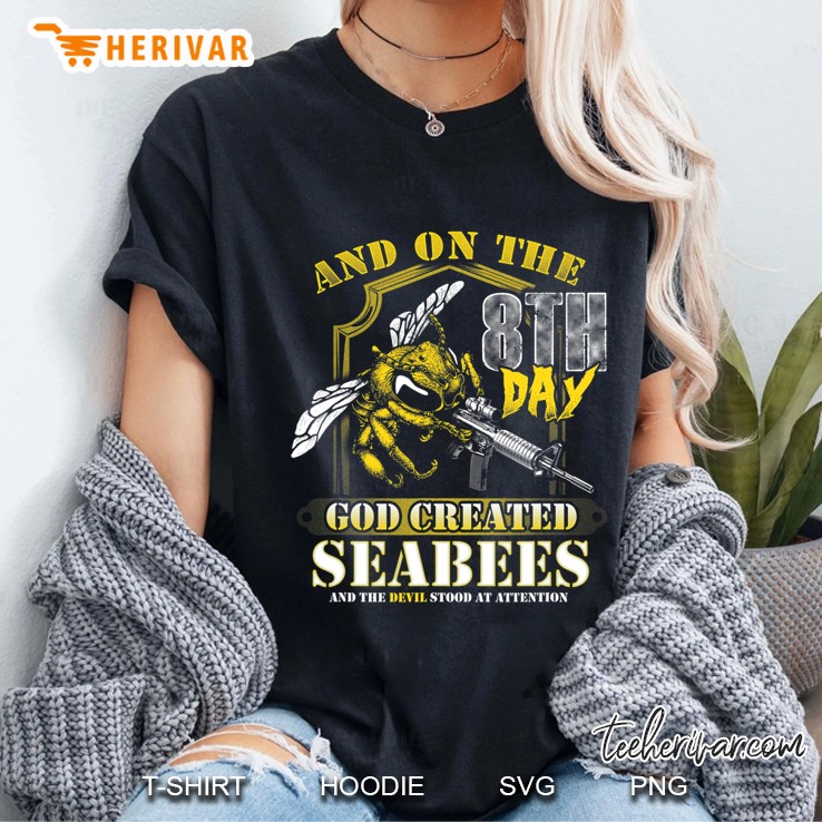 On The 8Th Day God Created The Seabees Ladies Tee