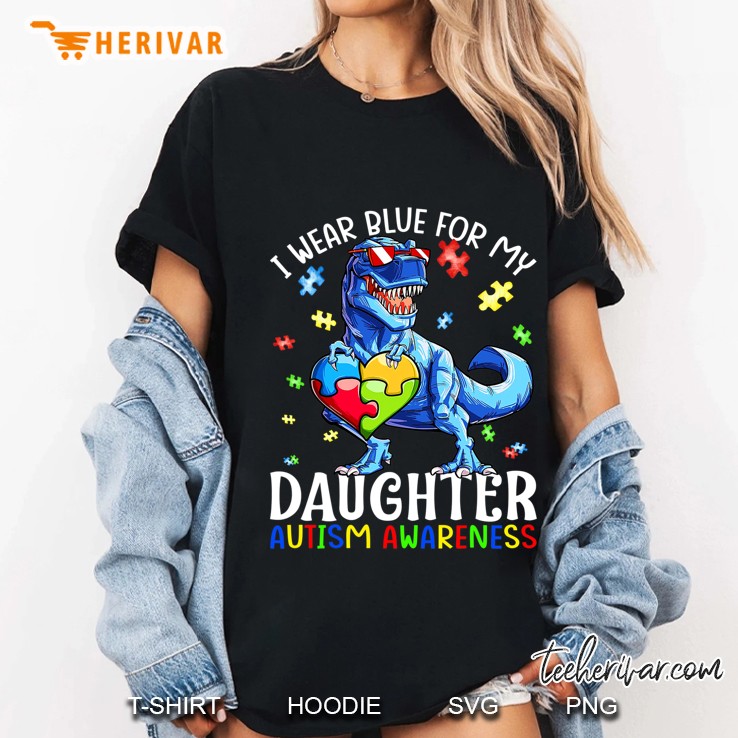 I Wear Blue For My Daughter Autism Awareness Dinosaur Ladies Tee