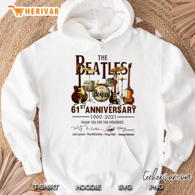 The Beatles 61St Anniversary 1960 – 2021 Thank You For The Memories Signatures Hoodie