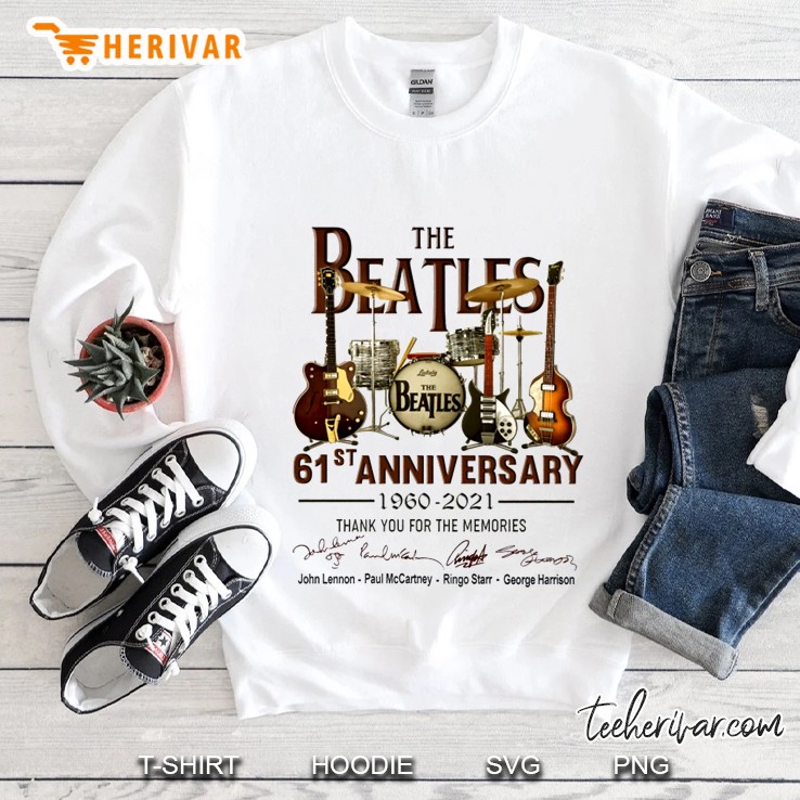 The Beatles 61St Anniversary 1960 – 2021 Thank You For The Memories Signatures Sweatshirt