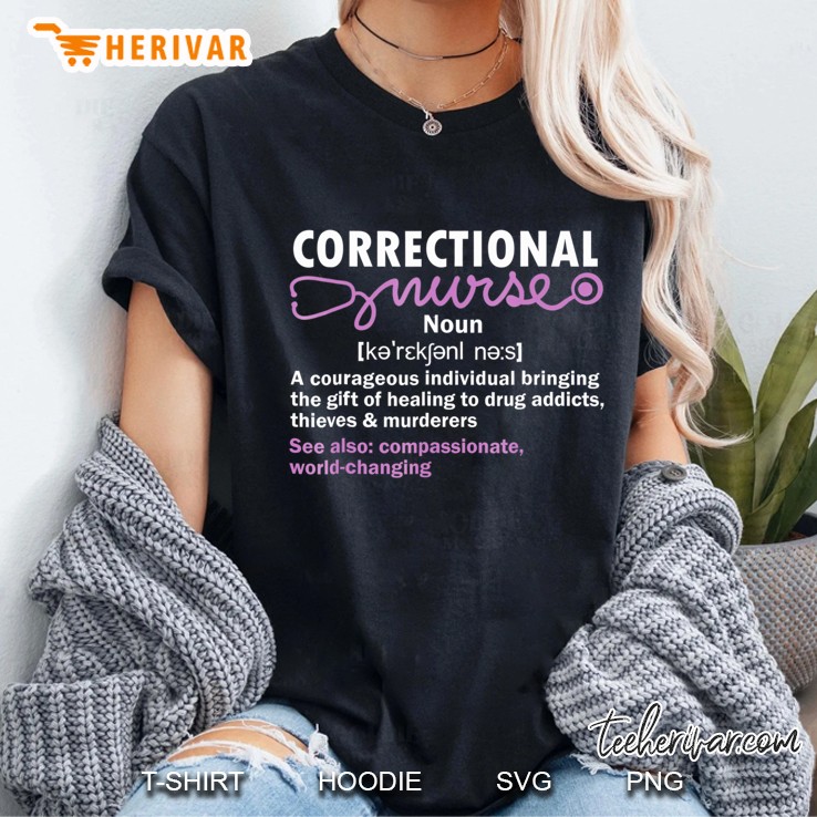 Nurse Shirt Funny Correctional Nurse Definition Gif Ladies Tee