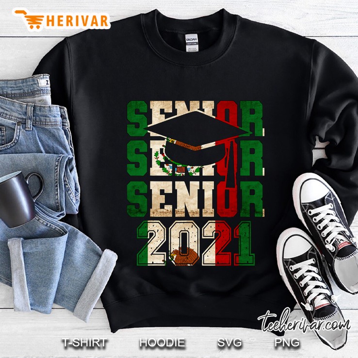 Mexican Pride Gifts Graduation 2021 Seniors Flag Of Mexico Sweatshirt