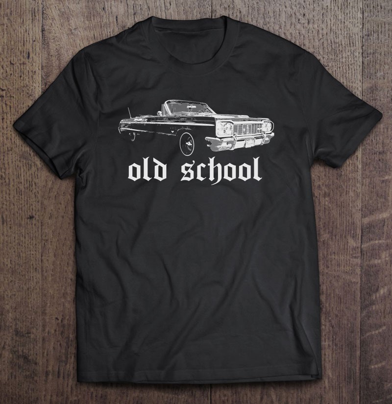 Lowrider Shirt For Men Cholo Old School 64 Impala Gift Cali