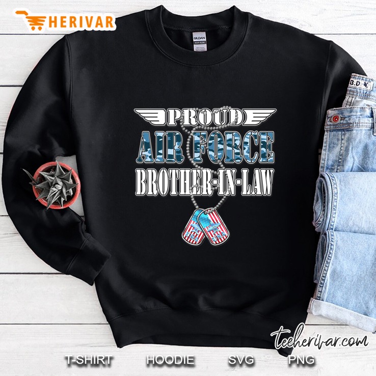 Proud Air Force Brother-In-Law Us Flag Dog Tag Wing Military Sweatshirt