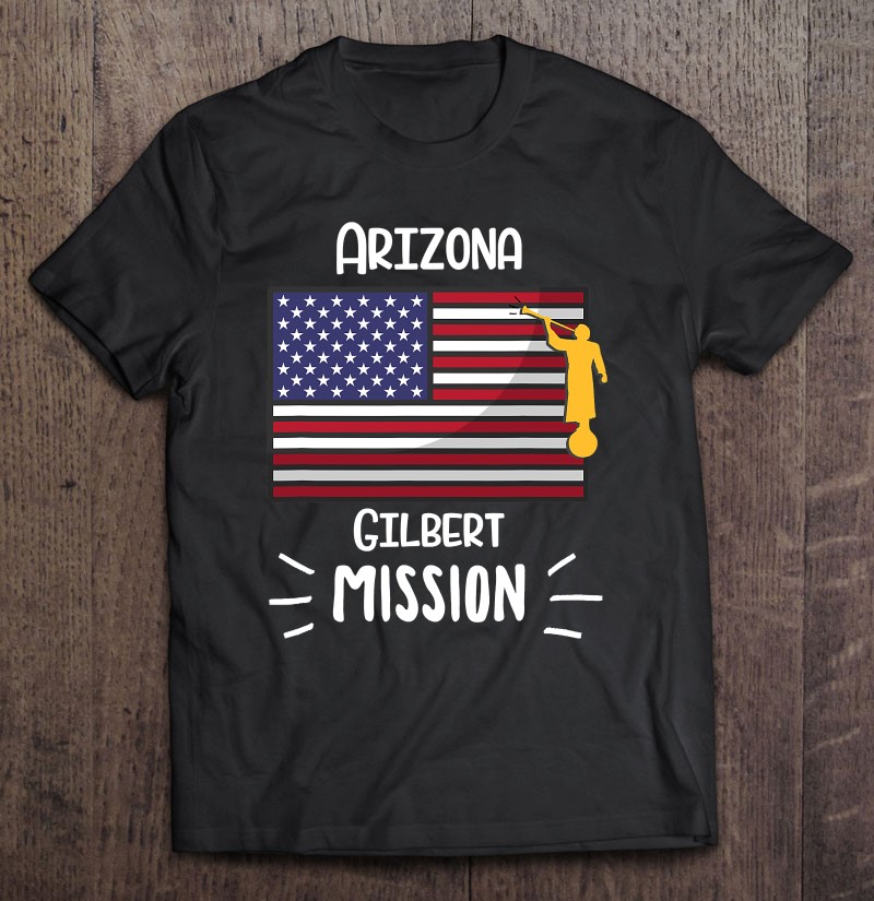 Arizona Gilbert Mormon Lds Mission Missionary Shirt