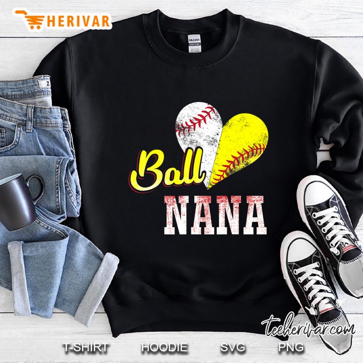 Ball Nana T- Shirt Love Playing Baseball Softball Sweatshirt