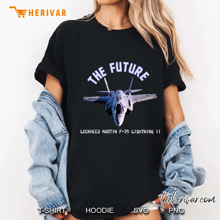 F-35 Lighting Ii. The Future Ladies Tee