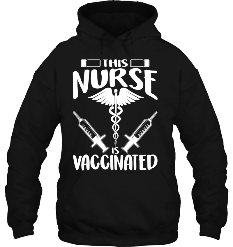 Vaccinated Nurse This Nurse Is Vaccinated Mugs