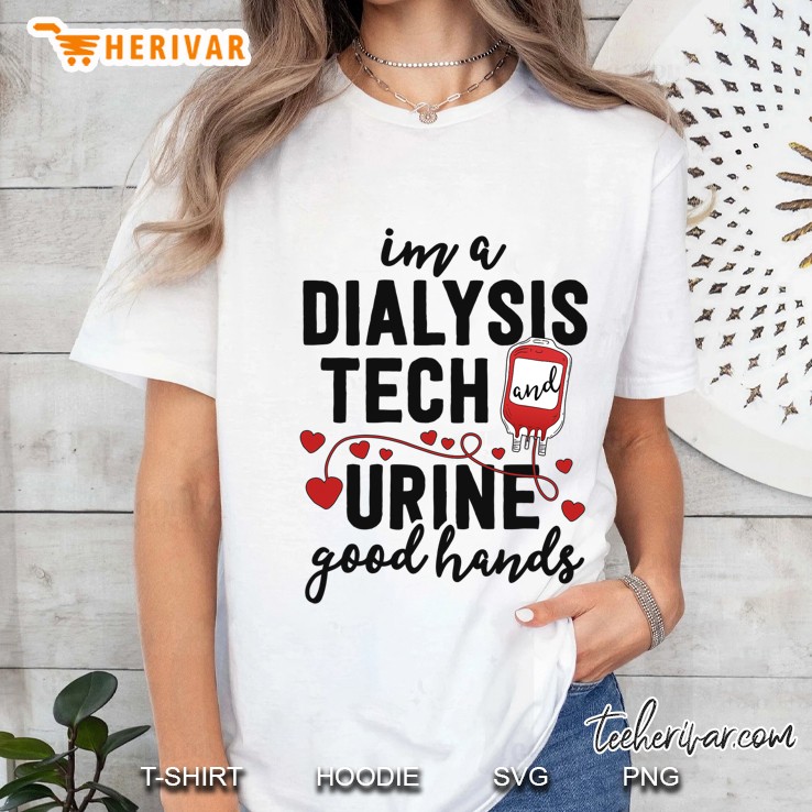 Dialysis Tech Gifts Funny Nurse Pun Urine Good Hands Ladies Tee