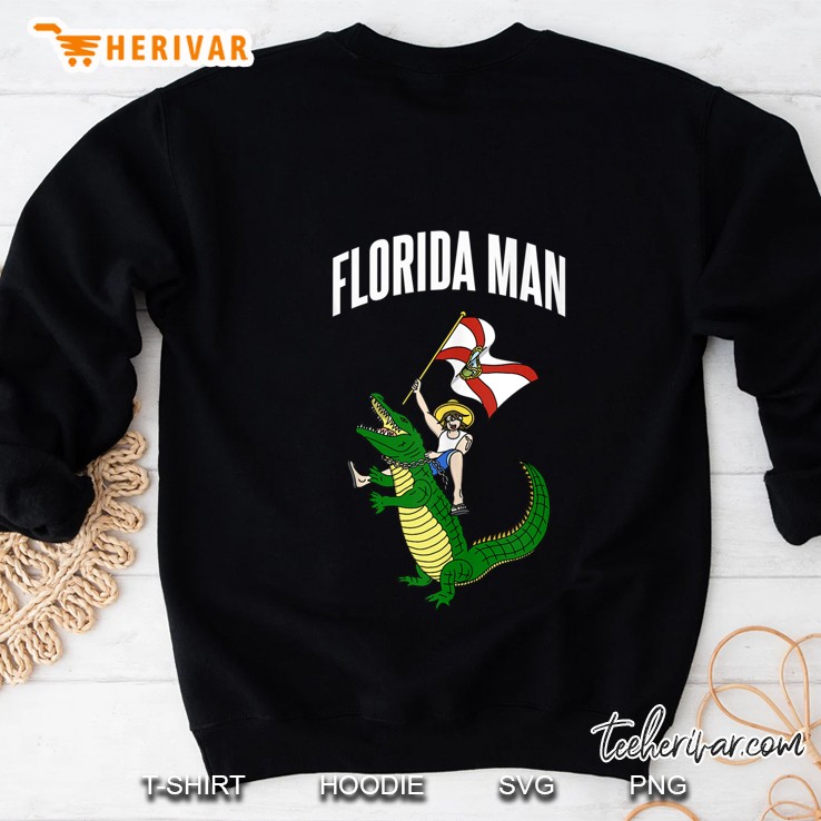 Florida Man Sweatshirt