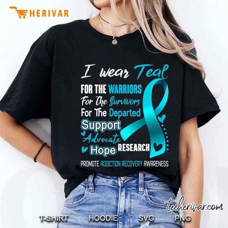 I Wear Teal For Addiction Recovery Awareness Ladies Tee