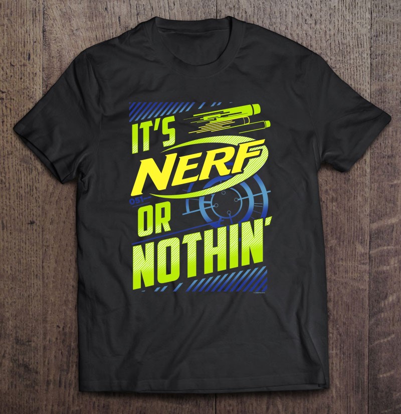 Nerf It's Nerf Or