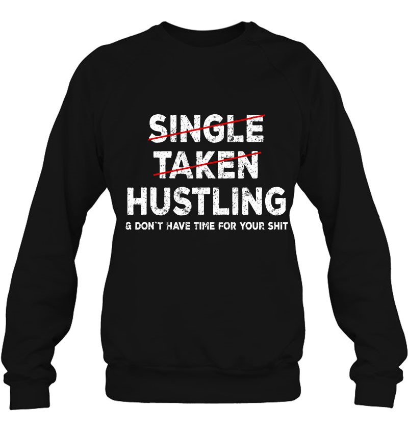 single taken hustling