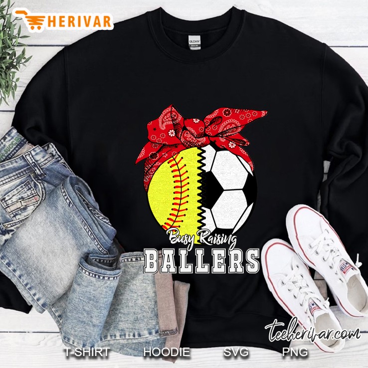 Busy Raising Ballers Softball Soccer - Softball Mom Sweatshirt