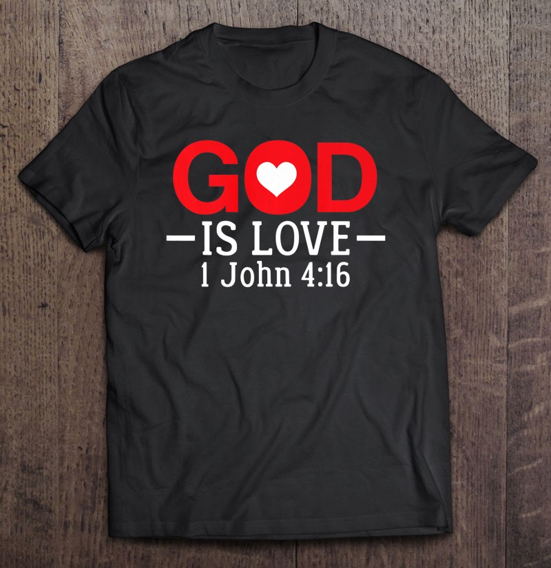 God Is Love 1 John 416 Christian Bible Verse Scripture