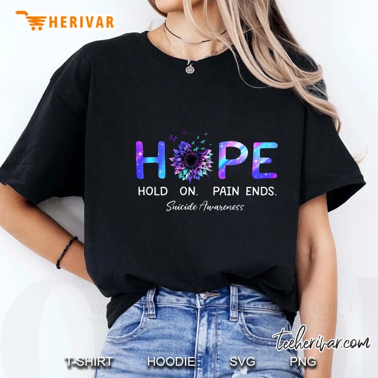Hope Hold On Pain Ends Suicide Prevention Awareness Tie Dye Sunflower Purple & Turquoise Ribbon Ladies Tee