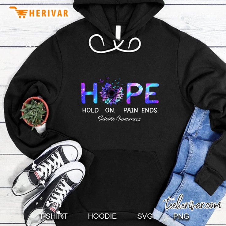 Hope Hold On Pain Ends Suicide Prevention Awareness Tie Dye Sunflower Purple & Turquoise Ribbon Hoodie