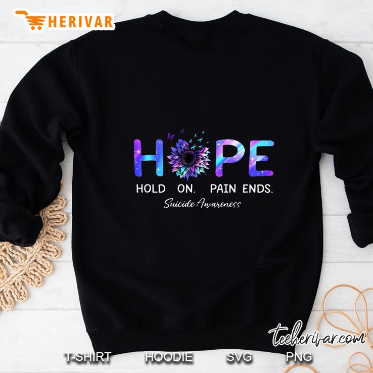 Hope Hold On Pain Ends Suicide Prevention Awareness Tie Dye Sunflower Purple & Turquoise Ribbon Sweatshirt