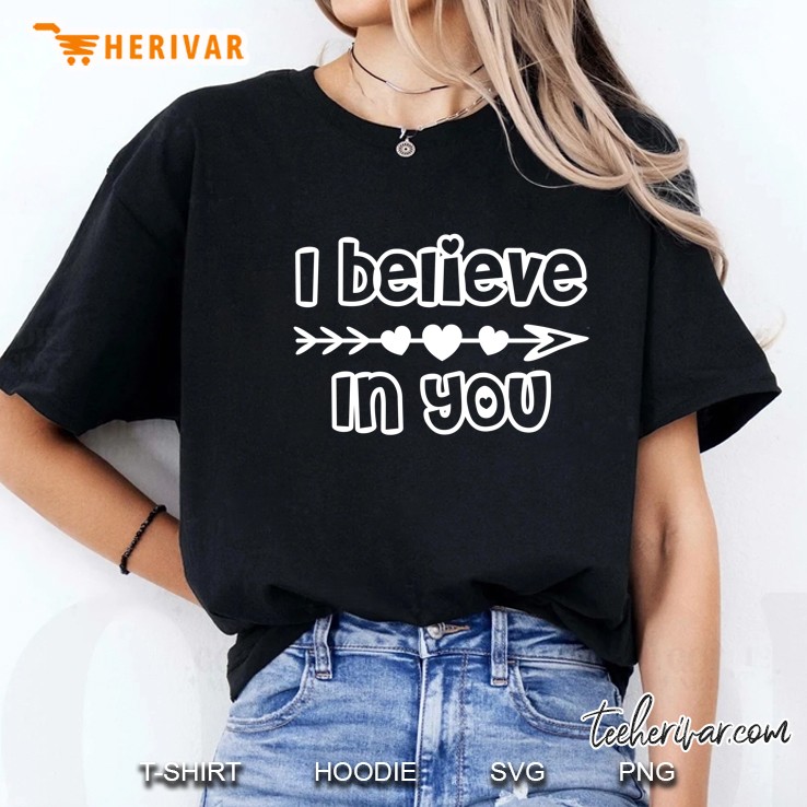 I Believe In You Teacher Testing Day Arrow Hearts Ladies Tee