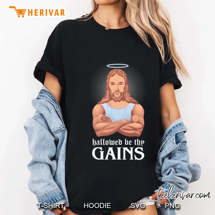Funny Fitness Hallowed Be Thy Gains Jesus Gym Workout Ladies Tee