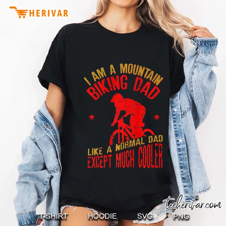 I Am A Mountain Biking Dad Funny Gift For Cyclist Ladies Tee