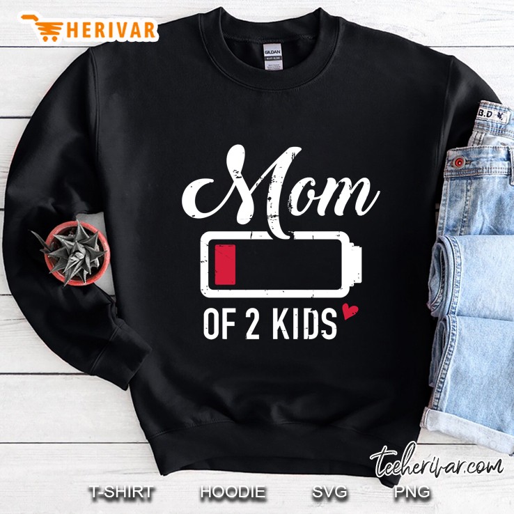 Mom Of 2 Kids Low Battery Sweatshirt