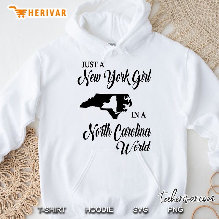 Just New York Girl In North Carolina World-Ny Hoodie