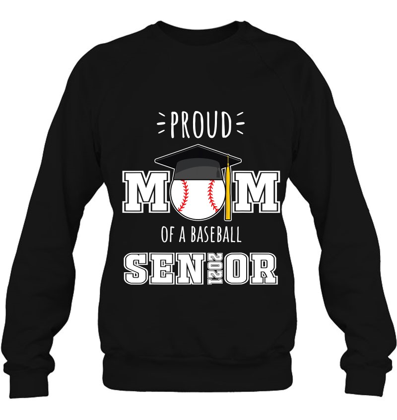 Class Of 2021 Baseball Gifts Proud Mom Of A Baseball Senior Sweatshirt