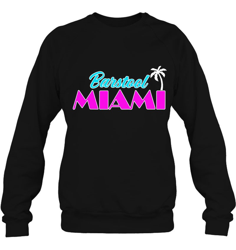 Barstool-Miami Sweatshirt