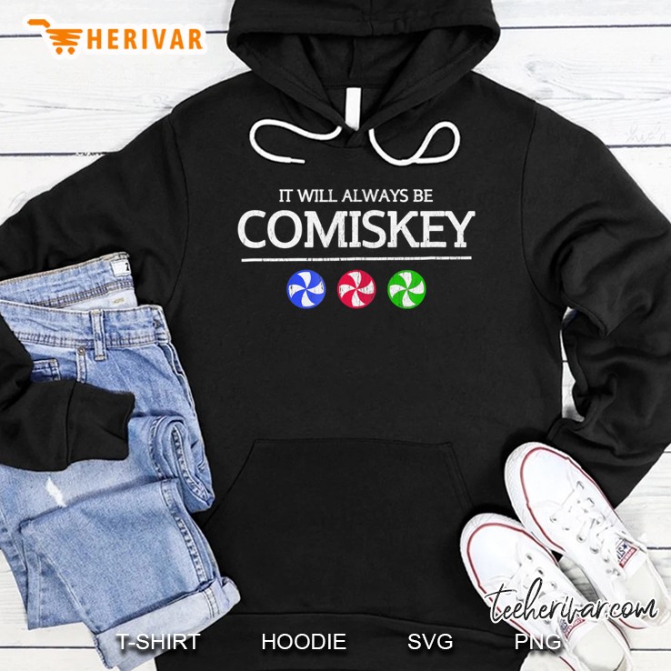 It Will Always Be Comiskey Vintage Baseball Hoodie