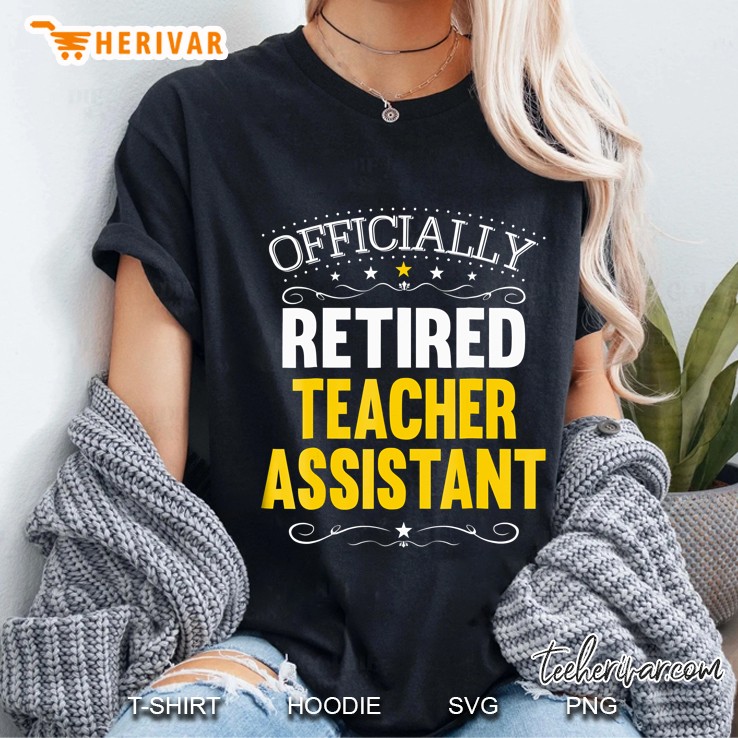 Retirement Gift For Teacher Assistants Ladies Tee