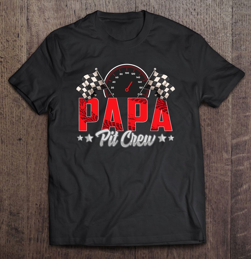 Race Car Birthday Party Racing Family Papa Pit Crew