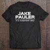 Jake Pauler It's Everyday Bro La Paul Tee