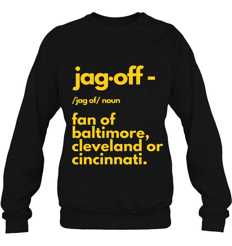 Jagoff Pittsburgh Funny Football Fan Sweatshirt