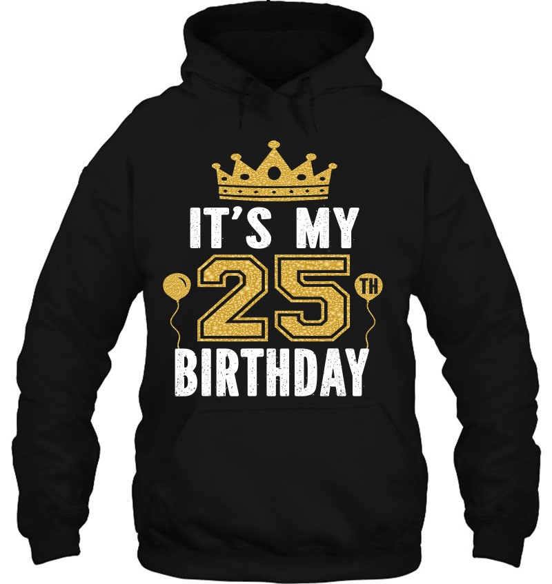 25th Birthday Hoody